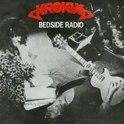 Krokus : Bedside Radio - Back Seat Rock 'N' Roll